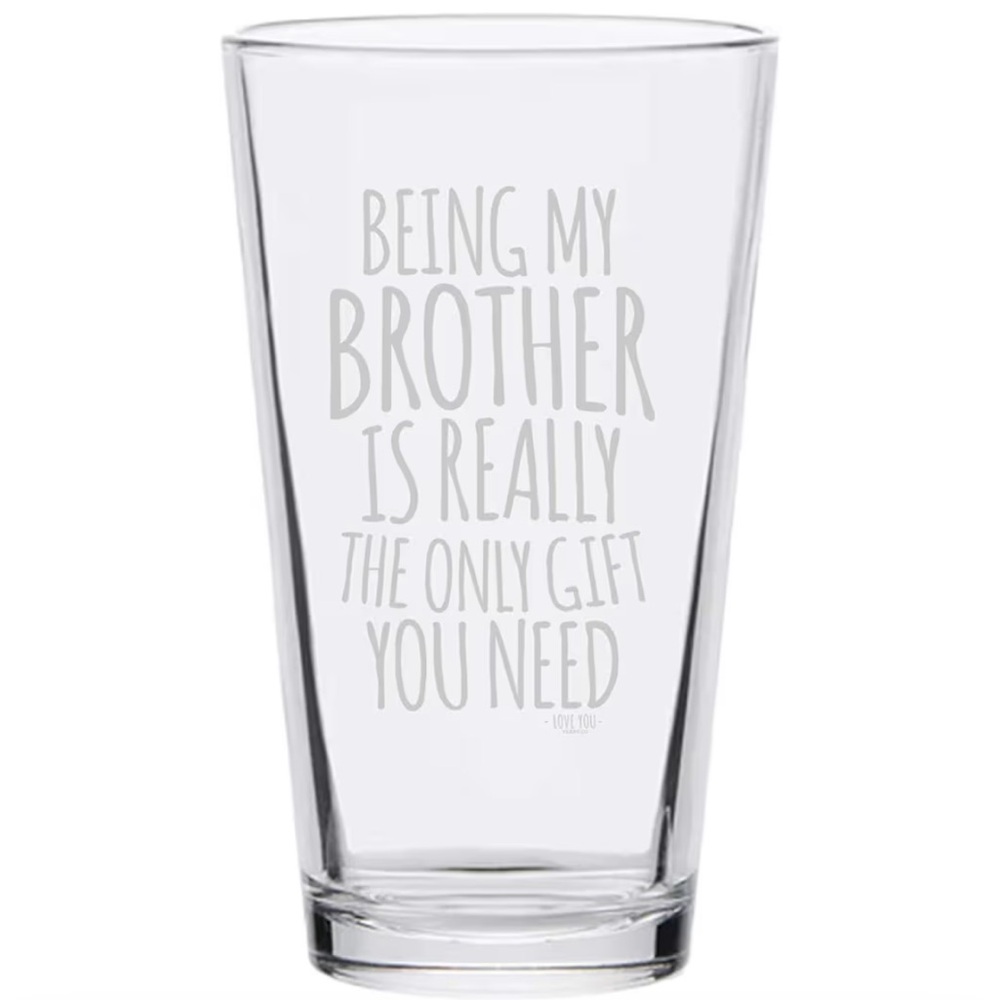 Brother Gift - Clear Etched Beer Pint Glass